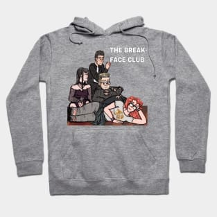 The Break-Face Club Hoodie